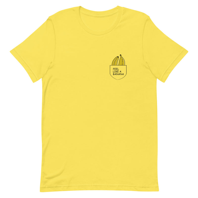 Feel Like A Banana Pocket Design T-Shirt