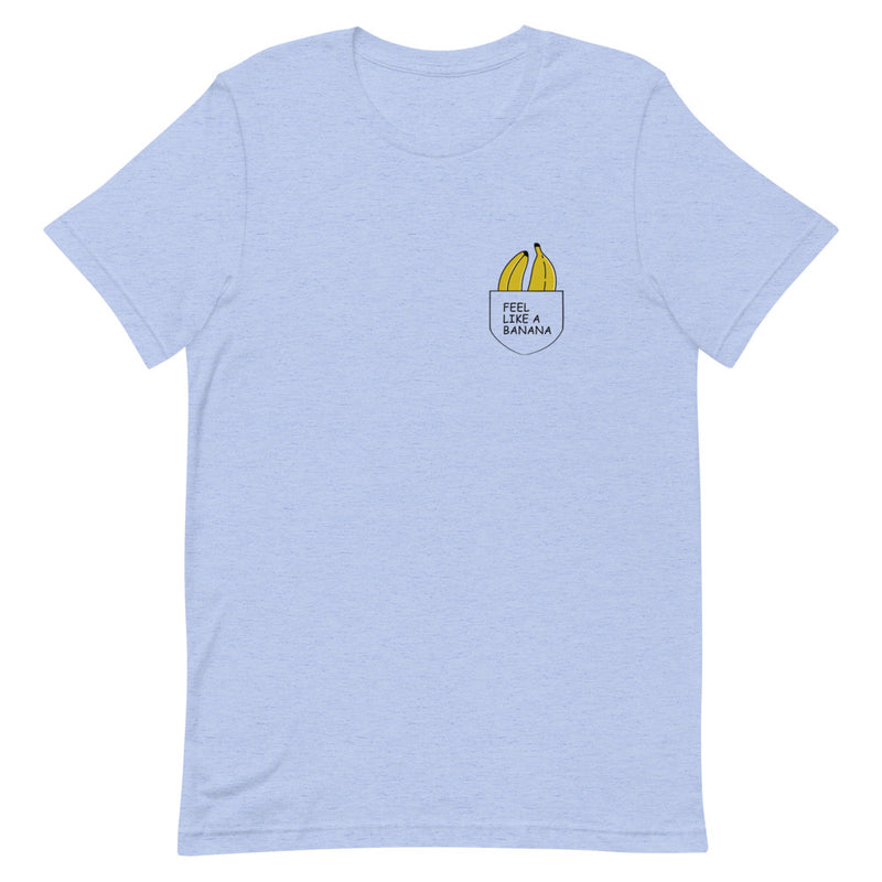 Feel Like A Banana Pocket Design T-Shirt