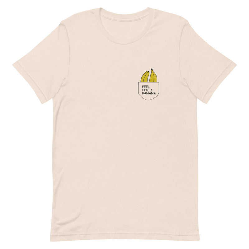 Feel Like A Banana Pocket Design T-Shirt